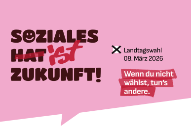 Landtagswahlen 2026 - "Soziales ist Zukunft"
