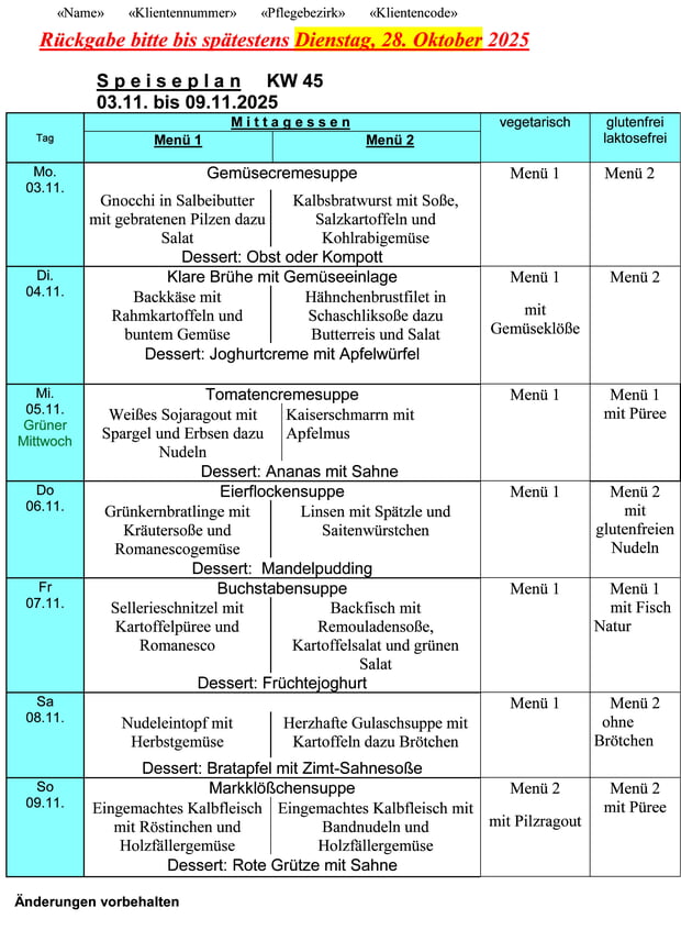 Speiseplan Woche 45/2025 vom 03.11.2025 bis 09.11.2025 bitte bis Dienstag, 28.10.2025 bestellen