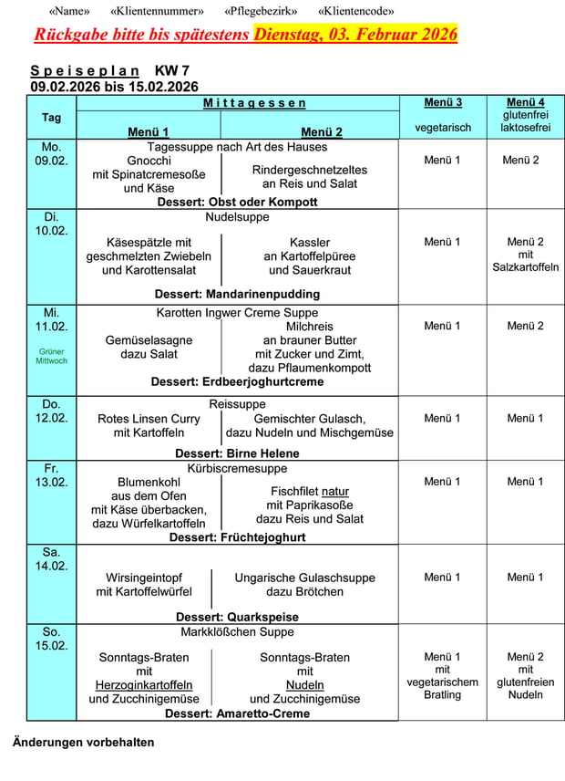 Speiseplan Woche 07/2026 vom 09.02.2026 bis 15.02.2026 - bitte bis Dienstag, 03.02026 bestellen